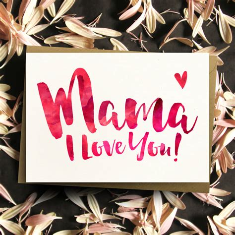 'mama i love you' greeting card by dig the earth | notonthehighstreet.com