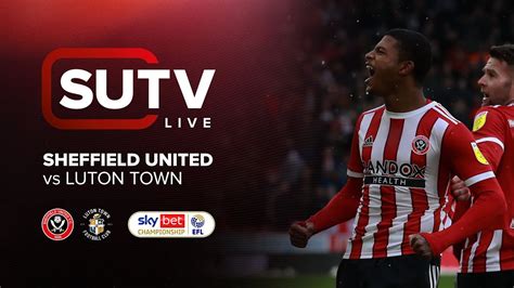 Luton Town vs Sheffield United Live Stream, How To Watch EFL ...