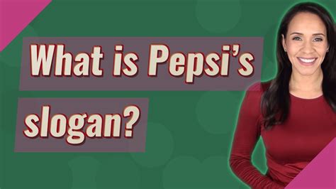 What is Pepsi's slogan? - YouTube