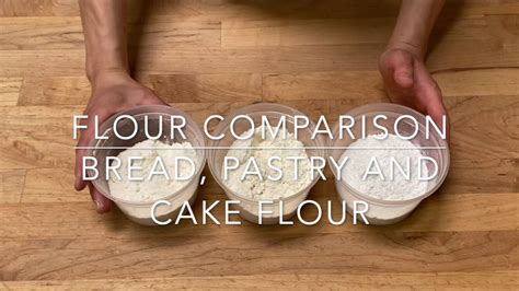 Flour Comparison: Bread, pastry, and cake flour - YouTube