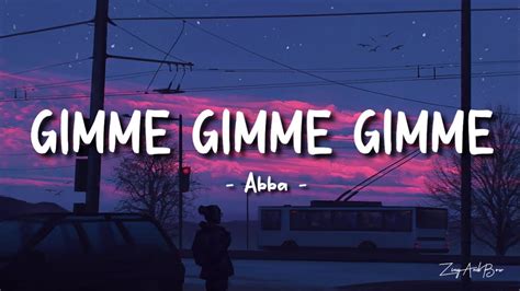 Abba- Gimme Gimme Gimme (A Man After Midnight) (lyrics) - YouTube