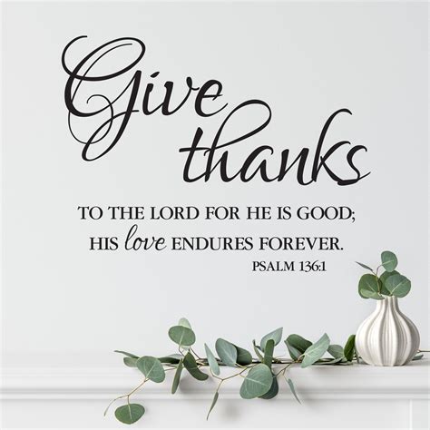 Psalm 136v1 Vinyl Wall Decal 3 Give Thanks to the Lord for He is Good ...