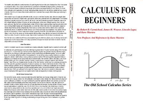 Calculus For Beginners (Old School Calculus Book 1) eBook : Carmicheal, Robert, Weaver, James ...