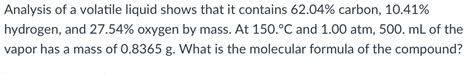 Solved Analysis of a volatile liquid shows that it contains | Chegg.com