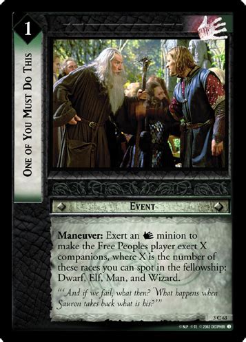 LotR TCG Wiki: One of You Must Do This (3C63)