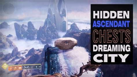 Destiny 2: All Hidden Ascendant Chests in the Dreaming City Week 1 - YouTube