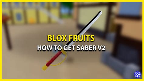 How To Get Saber V2 In Blox Fruits - Gamer Tweak