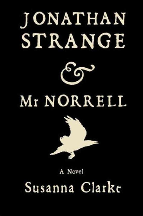 Jonathan Strange & Mr Norrell by Susanna Clarke - book review - MySF ...