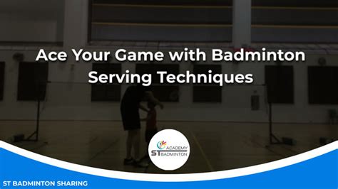 Ace Your Game With Badminton Serving Techniques | Coach MY