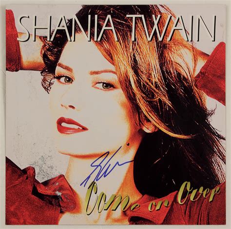 Lot Detail - Shania Twain Signed "Come On Over" 12" Album Cover Photograph