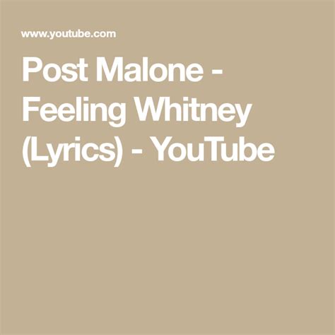 Post Malone - Feeling Whitney (Lyrics) - YouTube