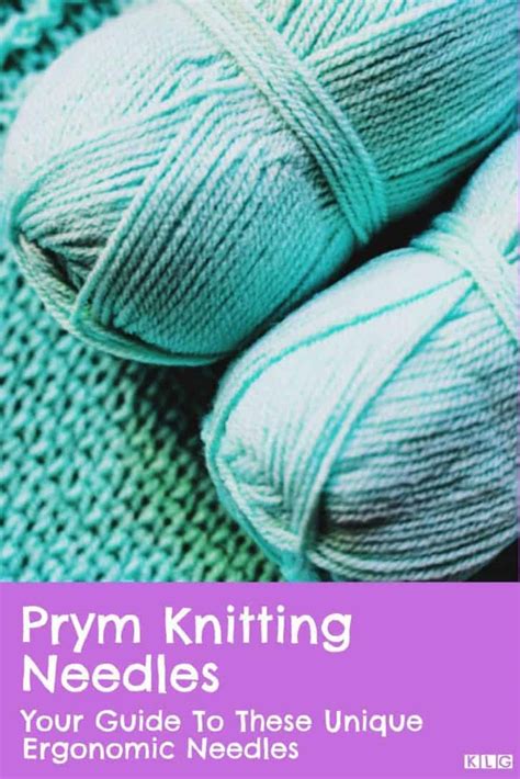 Prym Knitting Needles - My Guide To The Range Of Knit Needles