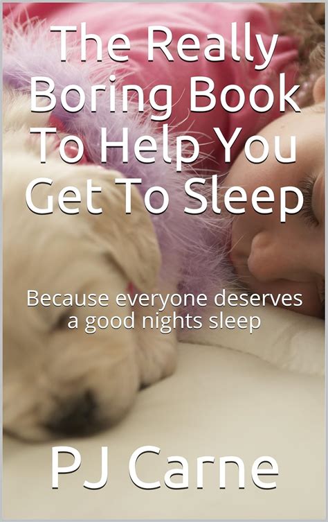 Amazon.com: The Really Boring Book To Help You Get To Sleep: Because everyone deserves a good ...