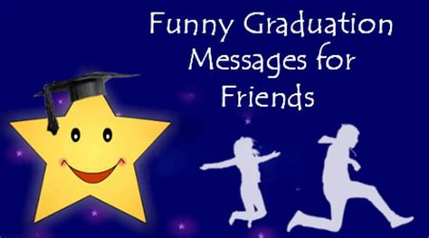 Funny Graduation Messages for Friends