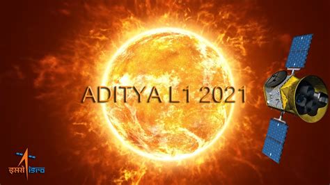 Aditya L1 Launch India's First Solar Mission | 2021 | Sun Mission India ...