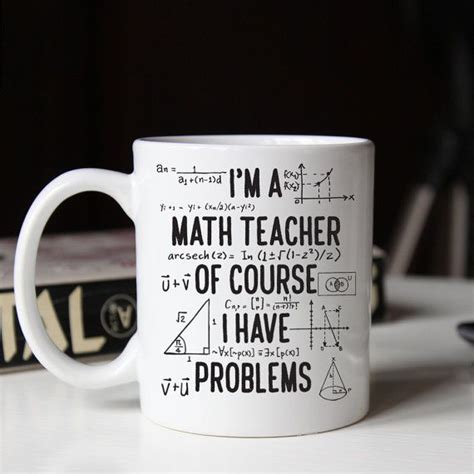 Gift for Math Teacher, Funny Math Teacher Mug, of Course I Have Problems Mug M264 - Etsy | Math ...