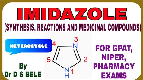 IMIDAZOLE (SYNTHESIS, REACTIONS AND MEDICINAL COMPOUNDS) - YouTube