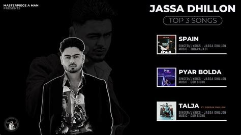 JASSA DHILLON Top 3 Songs (Official Visualizer) | @MasterpieceAMan ...