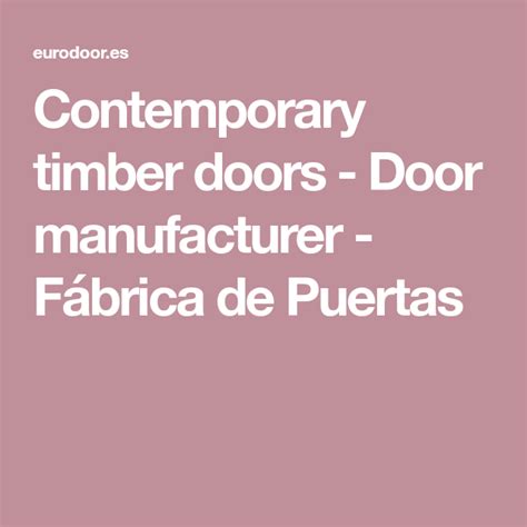 Contemporary timber doors - Door manufacturer - Fábrica de Puertas ...