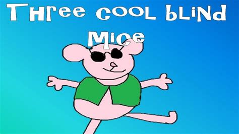 Three cool blind mice | Childrens music, Kids writing, Cool stuff