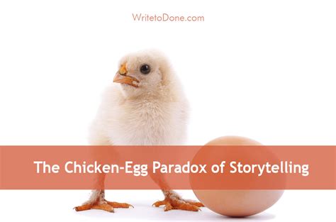 The Chicken-Egg Paradox of Storytelling | WTD