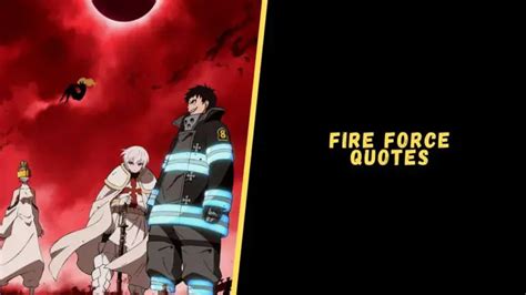 Top 12 Astonishing Quotes From The Fire Force Anime Series