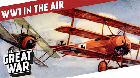 The Sky Was The Limit - Aviation in World War 1 I THE GREAT WAR - YouTube