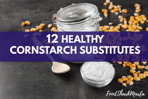 No Cornstarch? Try One of These Cornstarch Substitutes Instead! - Food ...