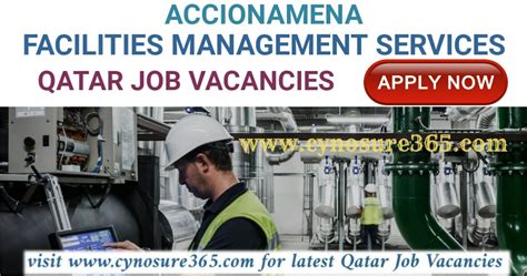 ACCIONA FACILITY MANAGEMENT SERVICES MULTIPLE JOB VACANCIES IN QATAR - CYNOSURE365