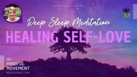 Emotional and Physical Healing with Self-Love | Deep Sleep Meditation | The Mindful Movement ...