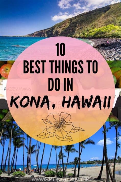 The 10 Best Things to Do in Kona, Hawaii - Be My Travel Muse