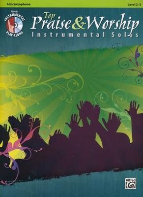 Top Praise & Worship Instrumental Solos (Alto Saxophone): 9780739065938 - Christianbook.com