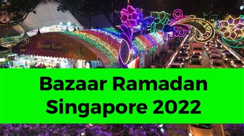 Bazaar Ramadan Singapore 2022