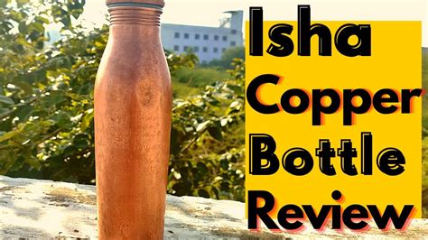 Copper Water Bottle | Isha Life Copper Bottle - Should you buy it or ...