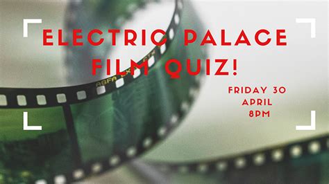 Electric Palace virtual film quiz – Hastings Independent Press