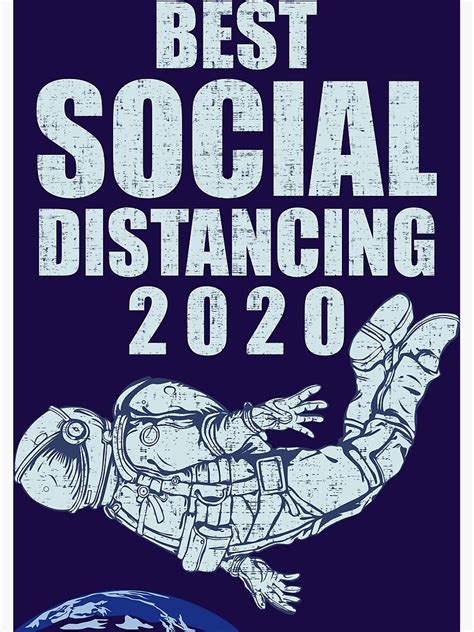 "Best Social Distancing 2020 - Astronout Funny Quotes" Poster by ...