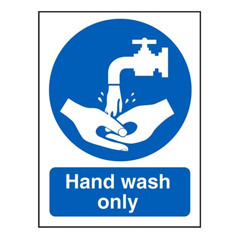 Hand wash only Mandatory Signs