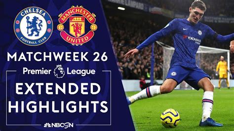 Chelsea v. Man United | PREMIER LEAGUE HIGHLIGHTS | 2/17/2020 | NBC Sports - YouTube