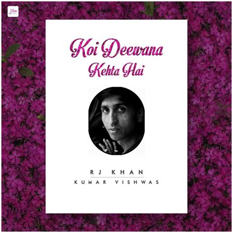 RJ Khan – Koi Deewana Kehta Hai Lyrics | Genius Lyrics