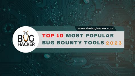 Top 10 Most Popular Bug Bounty Tools - Thebughacker