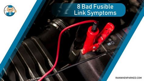 8 Bad Fusible Link Symptoms: Detecting Faulty Links - Ran When Parked ...