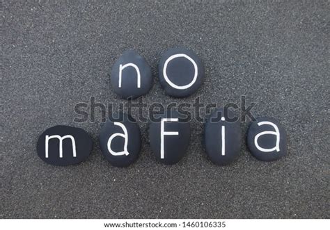 No Mafia Slogan Text Composed Black Stock Photo 1460106335 | Shutterstock