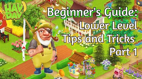 Hay Day Beginner's Guide: Lower Level Tips and Tricks (Part 1) - YouTube