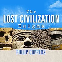 7 Ancient Civilizations that Disappeared without a Trace