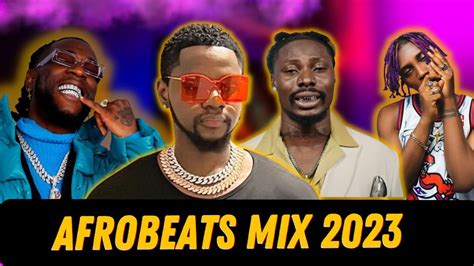 AFROBEATS MIX 2023 | BEST OF AFROBEATS 2023 NAIJA VIDEO MIX - YouTube