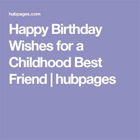 Childhood Best Friend Birthday Quotes - ShortQuotes.cc