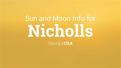 Sun & moon times today, Nicholls, Georgia, USA