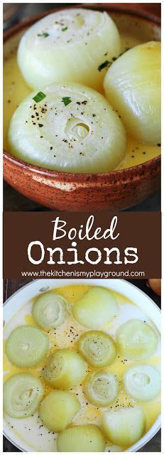 Boiled Onions ~ Whole onions simmered until fork-tender, surrounded in a simple milk-and-butter ...