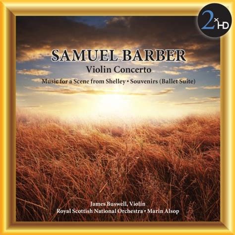 James Buswell - Barber: Violin Concerto - Music for a Scene from ...