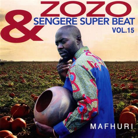 ‎Mafhuri Vol. 15 - Album by Zozo & Sengere Super Beat - Apple Music